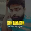 About Kun Faya Kun Song