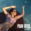 About Palm Deeds Song