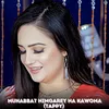 About Muhabbat Nimgarey Na Kawoma (Tappy) Song