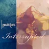 About Interrupted Song