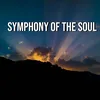 Symphony of the Soul