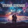 Eternal Serenade