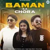 About Baman Ka Chora Song