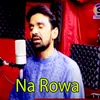 About Na Rowa Song