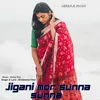 About Jigani Mor Sunna Sunna Song