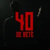 40 De Bețe