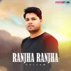 Ranjha Ranjha