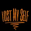 About Lost My self Song