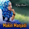 About Makin Manjadi Song