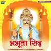 About Bhabhuta Sidh Song