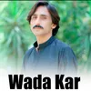 About Wada Kar Song