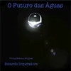 O Futuro das Águas