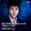 About Cứ Thế Mong Chờ Song