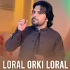 Loral Orki Loarl