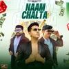 About Naam Chalta Song