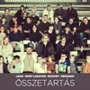 About Összetartás Song