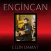 About Gelin Damat Song