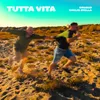 About Tutta Vita Song