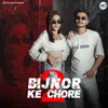 Bijnor Ke Chore 2