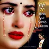 Top 10 Hindi Sad Song