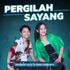 About Pergilah Sayang Song