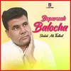 About Beparwah Balocha Song