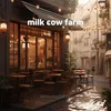 milk cow farm