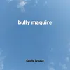 bully maguire