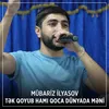 Tək Qoyub Hamı Qoca Dünyada Məni