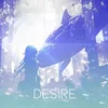 About 溺·Desire Song