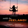 About Vekh Ke Jeelangi Song