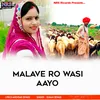 Malave ro wasi aayo