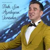 About Bakı / Şən Azərbaycan / İçərişəhər Song