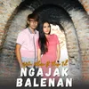 About Ngajak Balenan Song