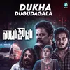 About Dukha Dugudagala Song