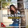 About DJ BACK TO YOU - Song