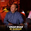 Umar Bhar Ki Sanam