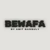 About Bewafa Song