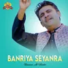 Banriya Seyanra