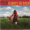 About always go back Song