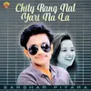 About Chity Rang Nal Yari Na La Song