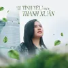 About Tình Yêu Thời Thanh Xuân Song