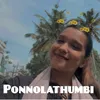 About Ponnolathumbi Song