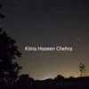 About Kitna Haseen Chehra Song