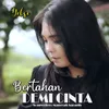 About Bertahan Demi Cinta Song