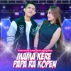 About Mama Keren Papa Ra Kopen Song