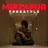 About MIRZAPUR FREESTYLE Song