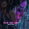 Rain and Cry