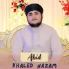 About Khaled Nazam Song