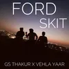 About Ford Skit Song